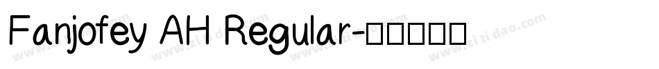 Fanjofey AH Regular字体转换